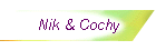 Nik & Cochy